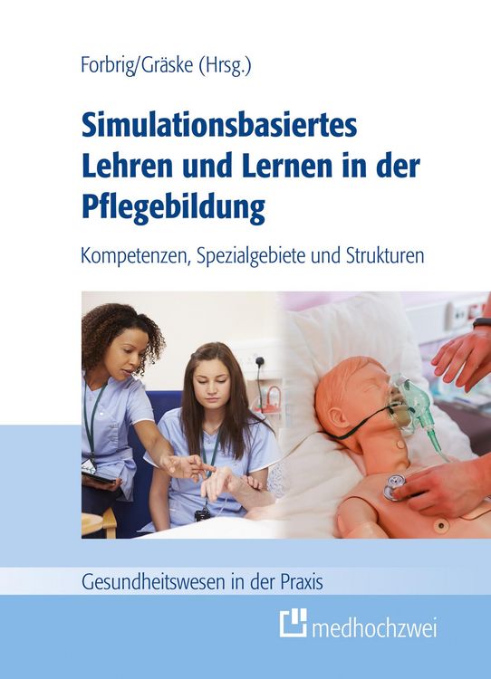 Produktbild: Simulationsbasiertes Lehren und Lernen in der Pflegebildung
