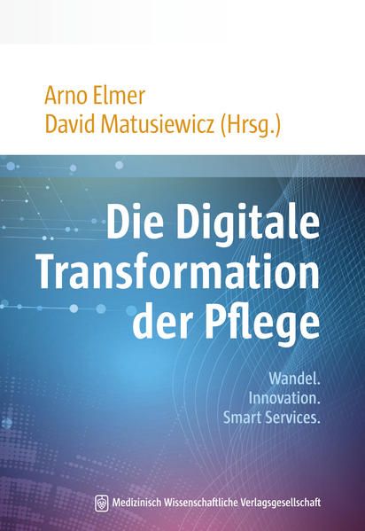Produktbild: Die Digitale Transformation der Pflege