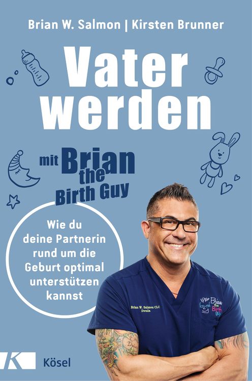 Produktbild: Vater werden mit &raquo;Brian the Birth Guy&laquo;