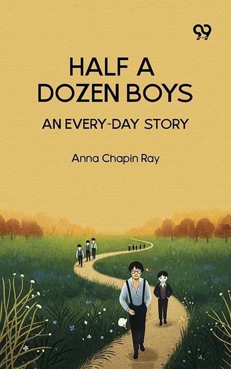 Produktbild: Half A Dozen Boys An Every-Day Story