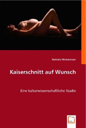 Produktbild: Winkelmeier, N: Kaiserschnitt auf Wunsch