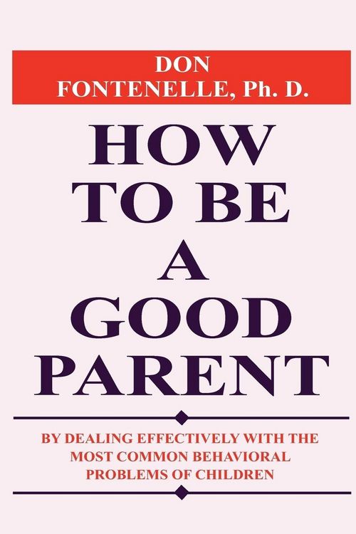Produktbild: How to Be a Good Parent