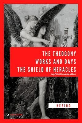 Produktbild: The Theogony, Works and Days, The Shield of Heracles