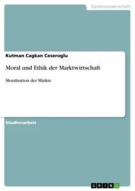 Produktbild: Moral und Ethik der Marktwirtschaft