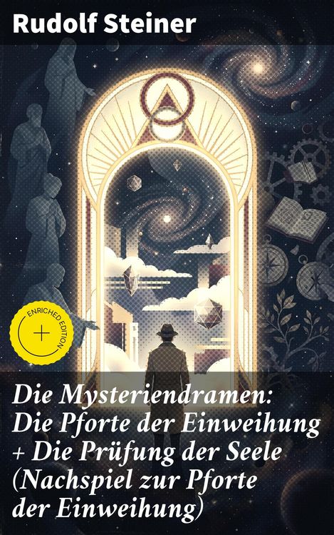 Produktbild: Die Mysteriendramen: Die Pforte der Einweihung + Die Pr&uuml;fung der Seele (Nachspiel zur Pforte der Einweihung)