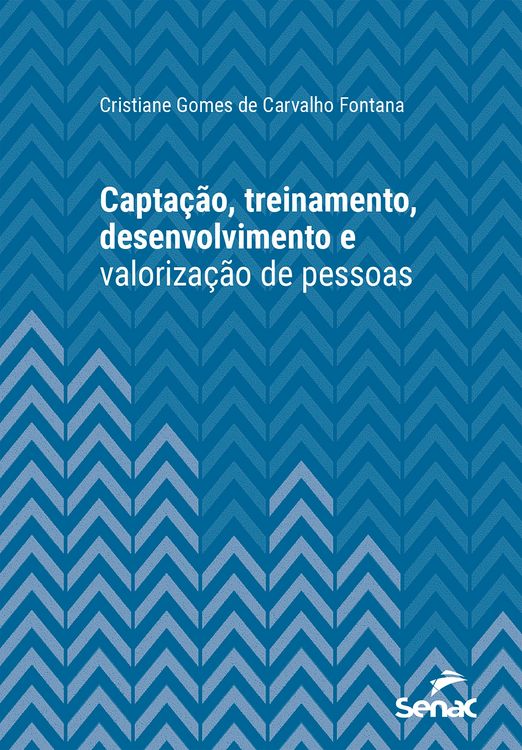 Produktbild: Capta&ccedil;&atilde;o, treinamento, desenvolvimento e valoriza&ccedil;&atilde;o de pessoas