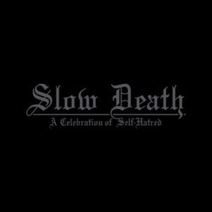 Produktbild: Slow Death - A Celebration of Self-Hatred