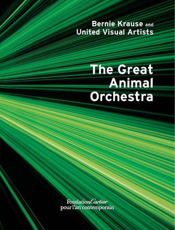 Produktbild: Bernie Krause and United Visual Artists, The Great Animal Orchestra