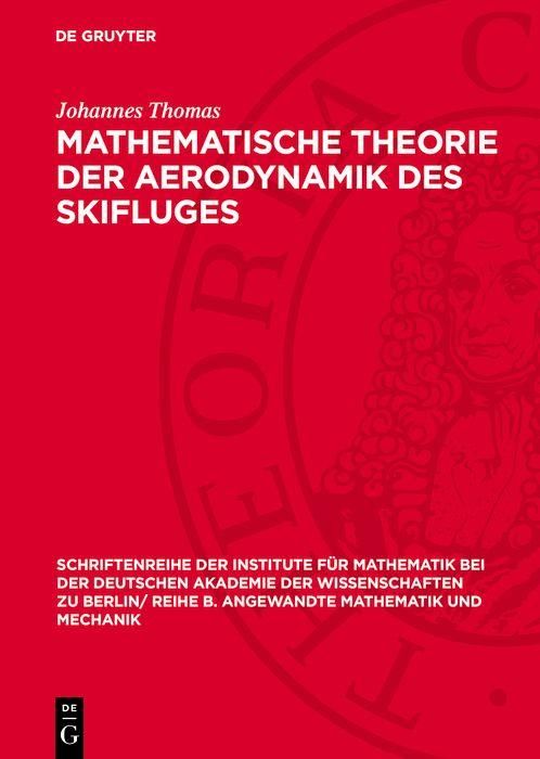 Produktbild: Mathematische Theorie der Aerodynamik des Skifluges