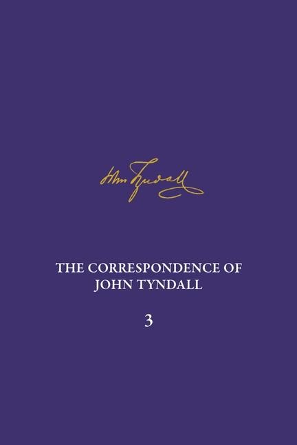 Produktbild: The Correspondence of John Tyndall, Volume 3