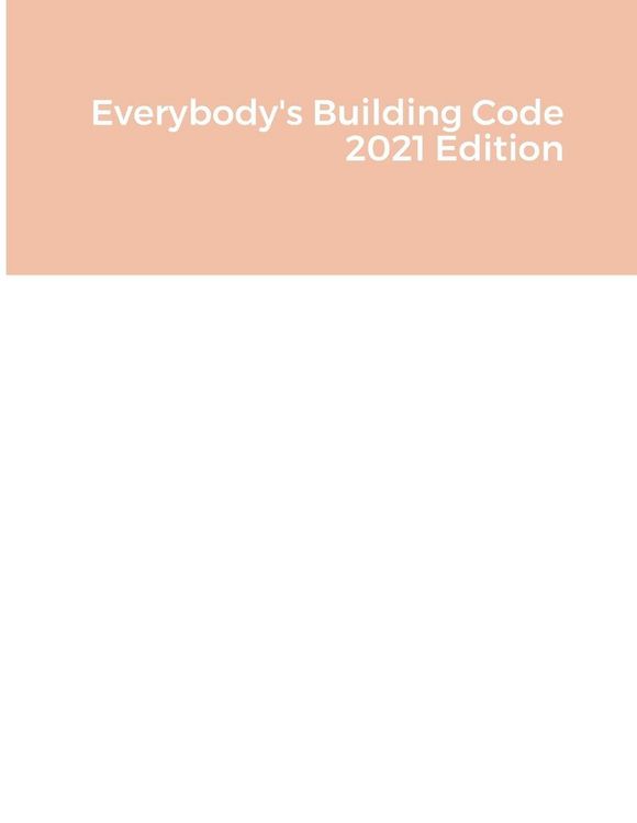 Produktbild: Everybody's Building Code 2021 Edition