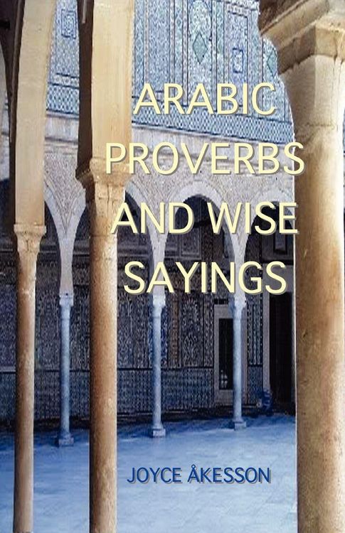 Produktbild: Arabic Proverbs and Wise Sayings