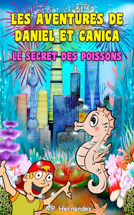 Produktbild: Les aventures de Daniel et Canica. Le secret des poissons