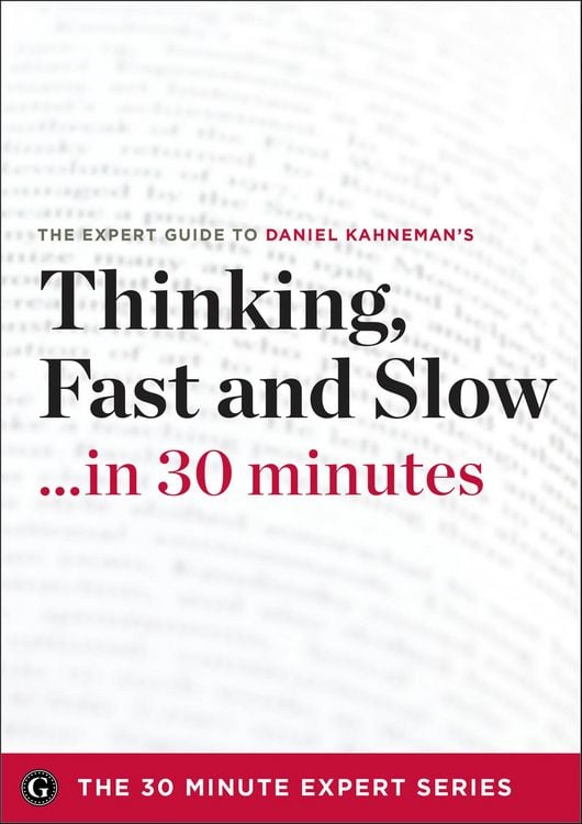 Produktbild: Thinking, Fast and Slow . . . in 30 minutes