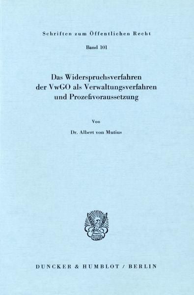 Produktbild: Das Widerspruchsverfahren der VwGO als Verwaltungsverfahren und Proze&szlig;voraussetzung.