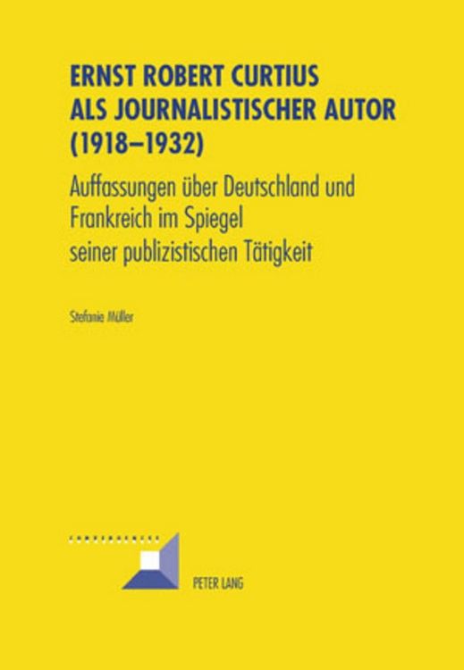 Produktbild: Ernst Robert Curtius als journalistischer Autor (1918-1932)