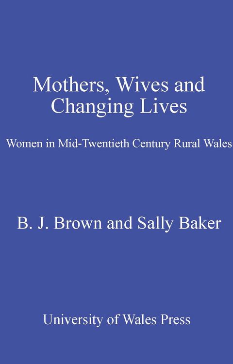 Produktbild: Mothers, Wives and Changing Lives