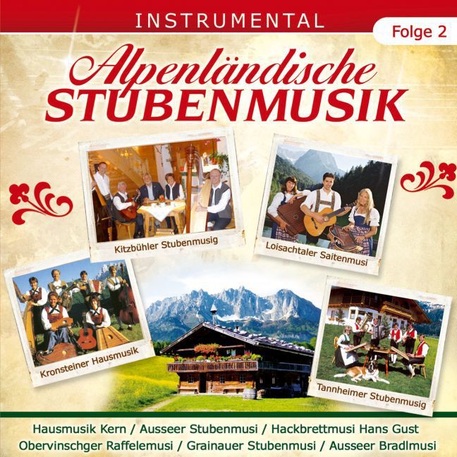 Produktbild: Alpenl&auml;ndische Stubenmusik-Folge 2 Instrumental