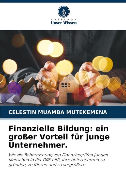 Produktbild: Finanzielle Bildung: ein gro&szlig;er Vorteil f&uuml;r junge Unternehmer.