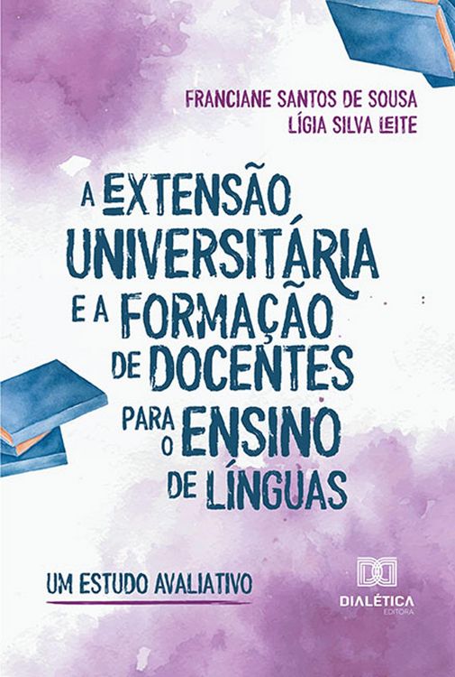 Produktbild: A extens&atilde;o universit&aacute;ria e a forma&ccedil;&atilde;o de docentes para o ensino de l&iacute;nguas