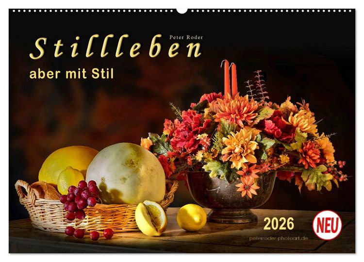 Produktbild: Stillleben - aber mit Stil (Wandkalender 2026 DIN A2 quer), CALVENDO Monatskalender