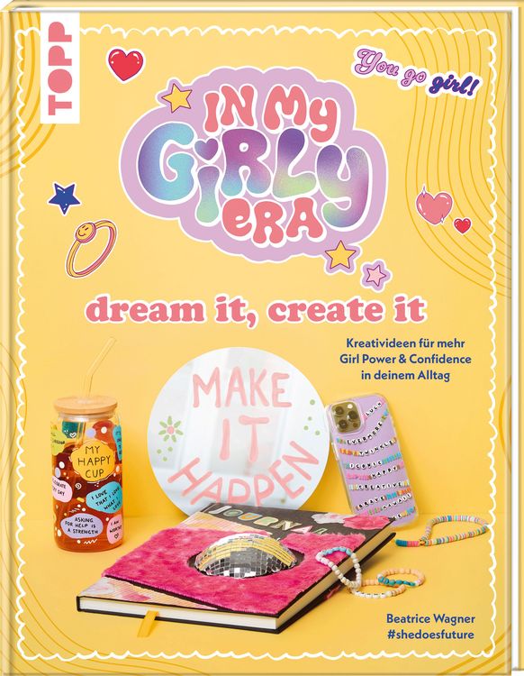 Produktbild: In my Girly Era &ndash; dream it, create it. Mein Kreativbuch