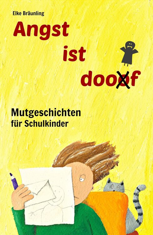 Produktbild: Angst ist doof - Mutgeschichten f&uuml;r Schulkinder