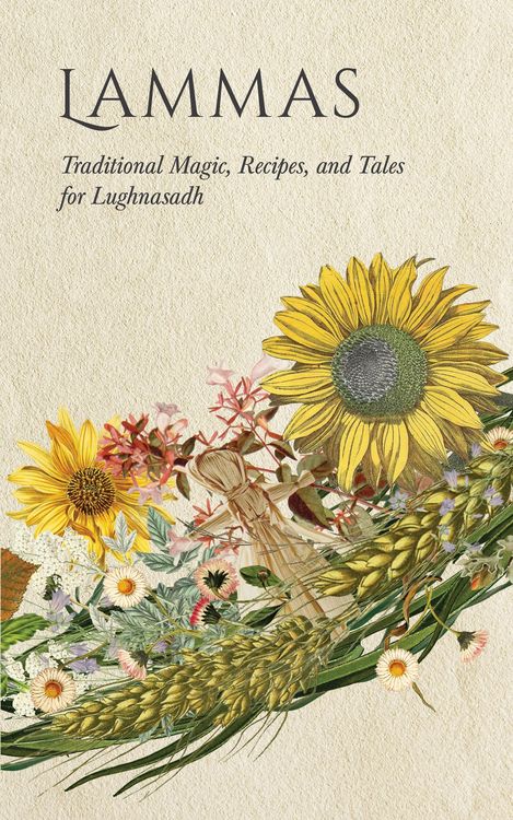 Produktbild: Lammas: Traditional Magic, Recipes, and Tales for Lughnasadh
