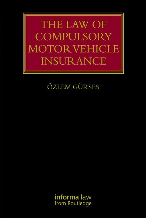 Produktbild: The Law of Compulsory Motor Vehicle Insurance
