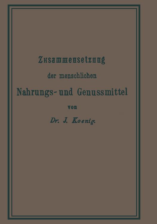 Produktbild: Chemische Zusammensetzung der menschlichen Nahrungs- und Genussmittel