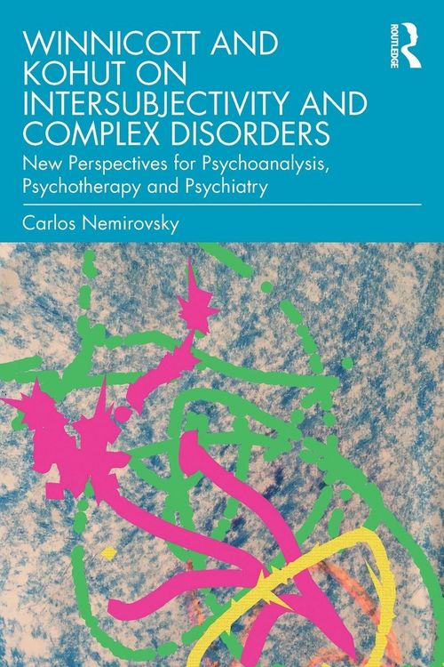 Produktbild: Winnicott and Kohut on Intersubjectivity and Complex Disorders