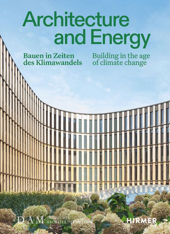 Produktbild: Architecture and Energy - Bauen in Zeiten des Klimawandels