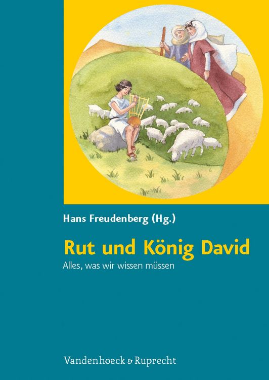 Produktbild: Rut und K&ouml;nig David. Alles, was wir wissen m&uuml;ssen