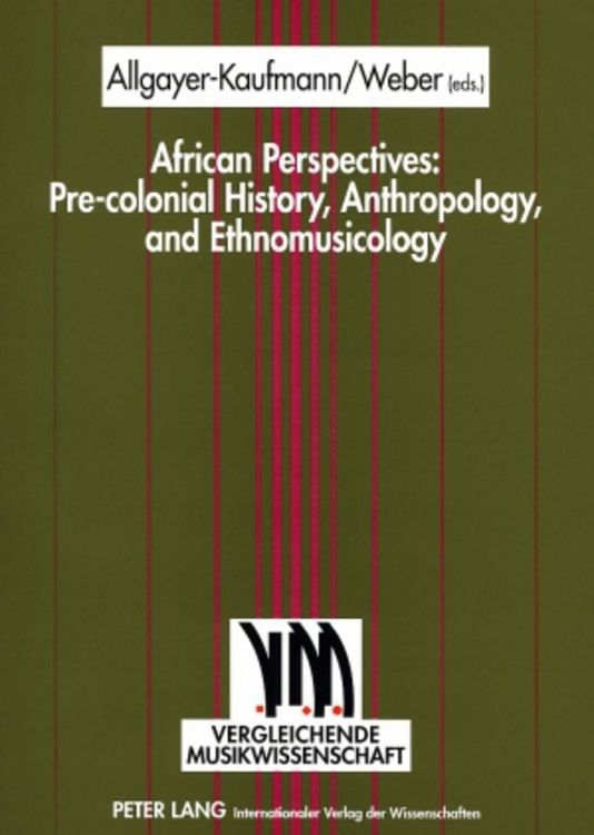 Produktbild: African Perspectives: Pre-colonial History, Anthropology, and Ethnomusicology