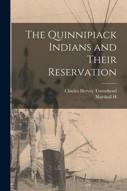 Produktbild: The Quinnipiack Indians and Their Reservation