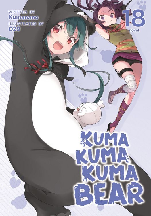 Produktbild: Kuma Kuma Kuma Bear (Light Novel) Vol. 18