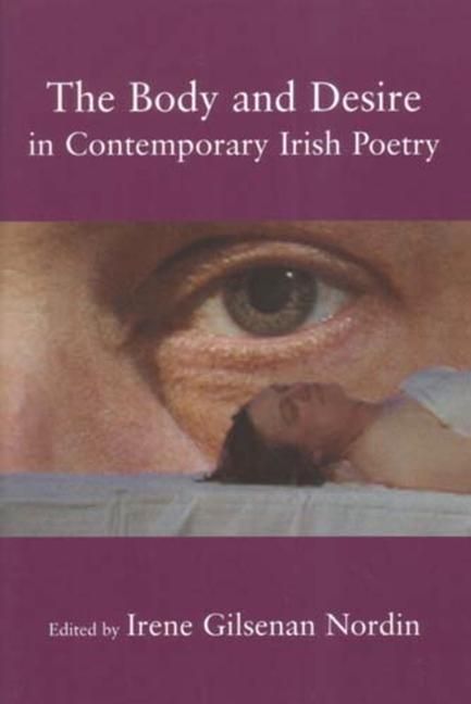 Produktbild: The Body and Desire in Contemporary Irish Poetry