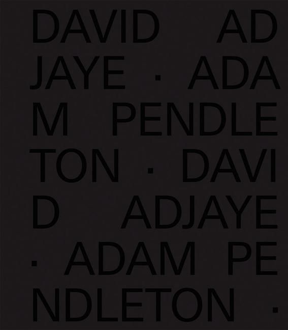 Produktbild: David Adjaye Adam Pendleton