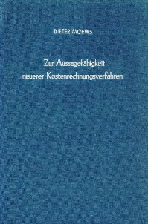 Produktbild: Zur Aussagef&auml;higkeit neuerer Kostenrechnungsverfahren.