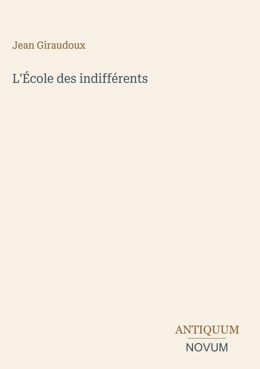 Produktbild: L'&Eacute;cole des indiff&eacute;rents