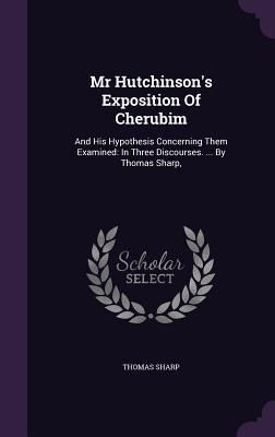 Produktbild: Mr Hutchinson's Exposition Of Cherubim