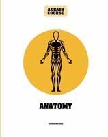 Produktbild: Matthan, J: Anatomy: A Crash Course
