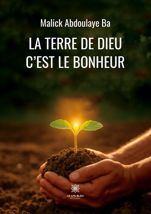 Produktbild: La terre de Dieu c'est le bonheur