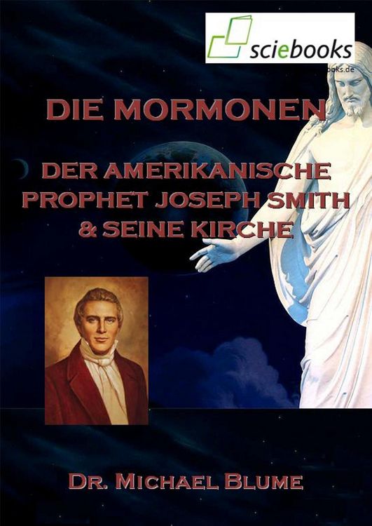 Produktbild: Die Mormonen - Der amerikanische Prophet Joseph Smith und seine Kirche