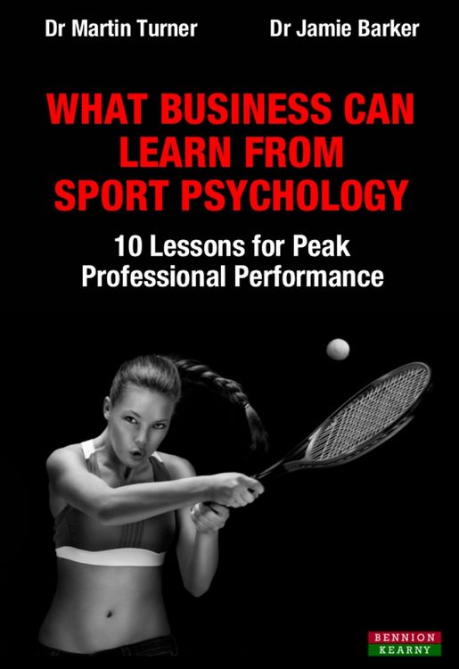 Produktbild: What Business Can Learn From Sport Psychology: Ten Lessons for Peak Professional Performance