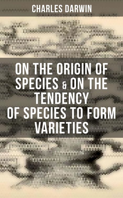 Produktbild: Charles Darwin: On the Origin of Species & On the Tendency of Species to Form Varieties