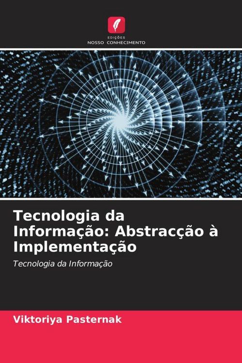 Produktbild: Tecnologia da Informa&ccedil;&atilde;o: Abstrac&ccedil;&atilde;o &agrave; Implementa&ccedil;&atilde;o