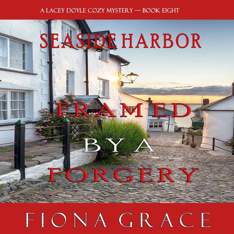 Produktbild: Framed by a Forgery (A Lacey Doyle Cozy Mystery—Book 8)
