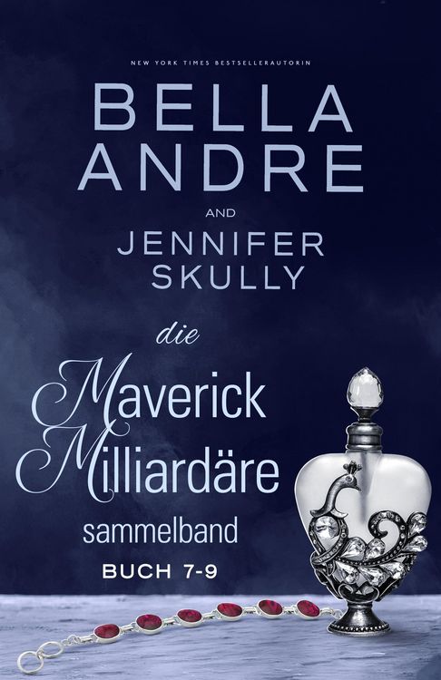 Produktbild: Die Maverick Milliard&auml;re Sammelband, Buch 7-9