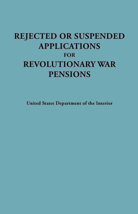 Produktbild: Rejected or Suspended Applications for Revolutionary War Pensions